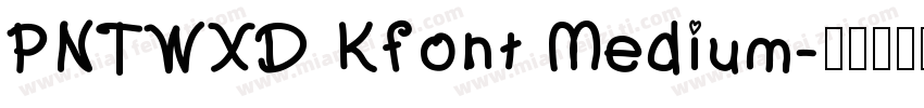 PNTWXD Kfont Medium字体转换